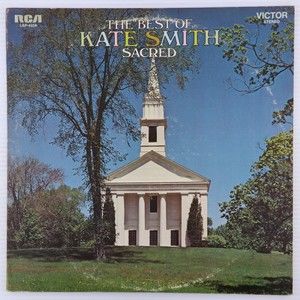 Kate Smith, The Best Of Sacred Stereo Repress LP Vinyl Record 12" LSP-4258